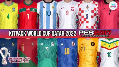 Pes 2017 Kits National Teams World Cup 2022 Youtube
