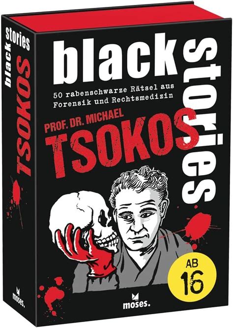 Moses Black Stories Tsokos 50 Düstere Rechtsmedizin Und Forensik