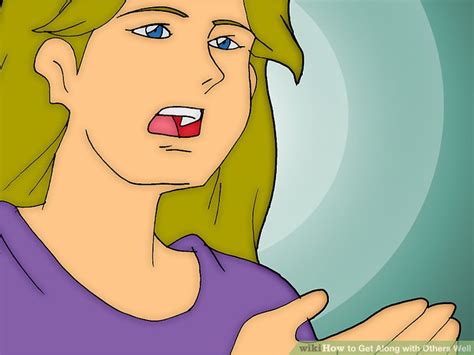 3 Ways To Get Along With Others Well Wikihow