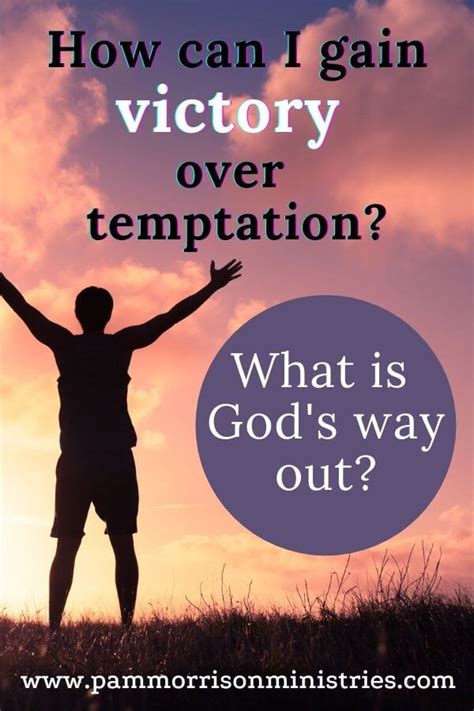 Victory Over Temptation Bible Verse What Is Gods Way Out