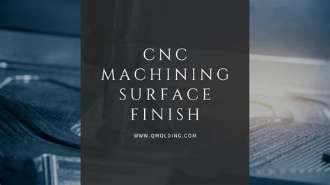 Cnc Machining Surface Finish How To Do And What Is It