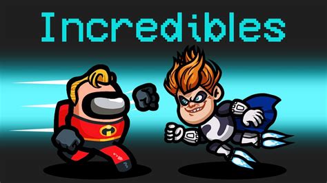 Official Incredibles Mod In Among Us Youtube