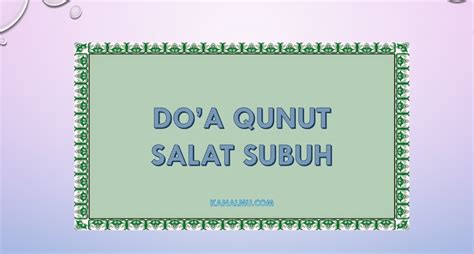 Check spelling or type a new query. Bacaan doa qunut saat salat subuh lengkap bahasa arab, latin dan artinya - Kanalmu