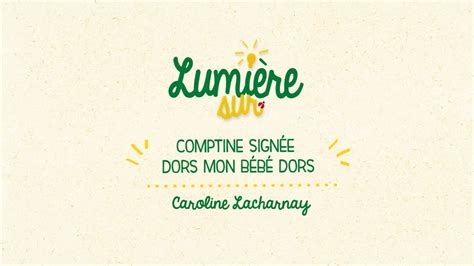Une comptine pour bébé | Lumière sur la Comptine Signée "Dors mon bébé