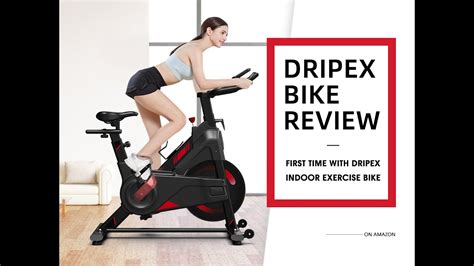 Dripex Bike Review First Time With Dripex Indoor Exercise Bike Youtube