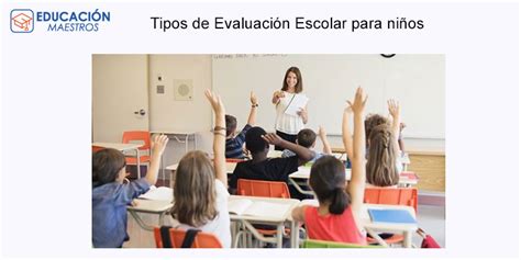 Tipos De Evaluación Educativa ¿cuáles Son