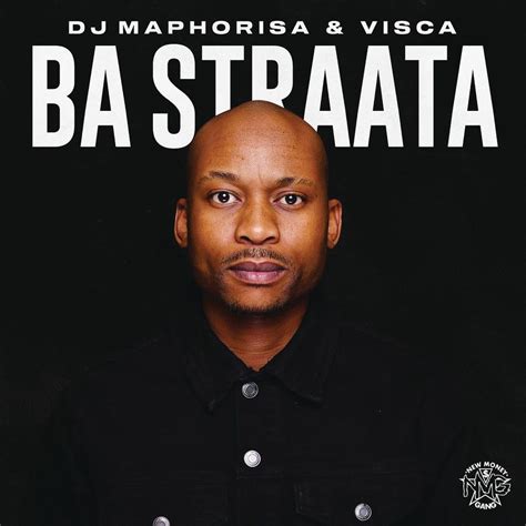 Ba Straata By Dj Maphorisa And Visca Feat 2woshort Stompiiey