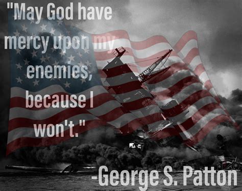 Pearl Harbor Quote Pearl Harbor Quotes Pearl Harbor Patton