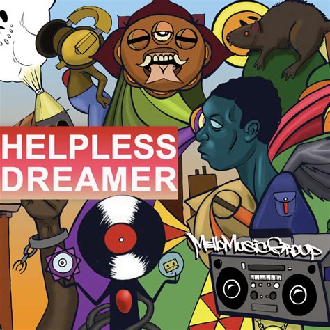 Mello Music Group Helpless Dreamer Lyrics And Tracklist Genius
