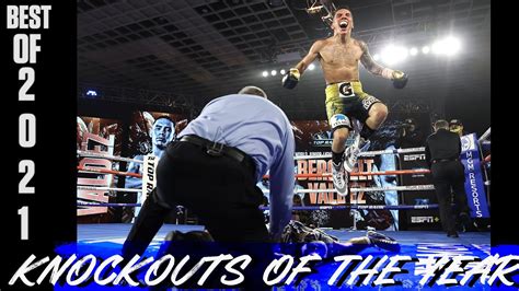 2021 Knockouts Of The Year The 11 Best Knockouts Of 2021 Fight Highlights Youtube