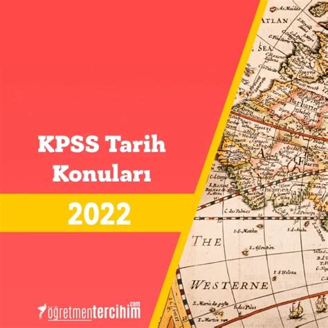 2021 KPSS Tarih Konuları ve Soru Dağılımı Öğretmen Tercihim