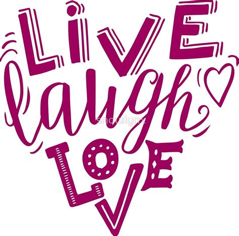 Live Laugh Love Sticker By Snowlynx Artofit