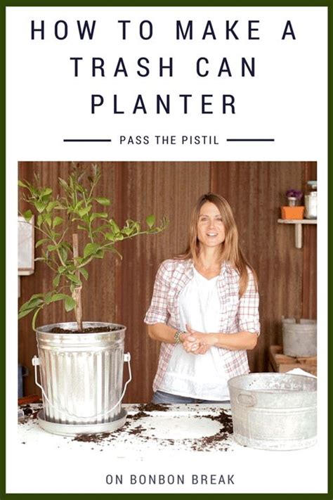 How To Make A Trash Can Planter By Pass The Pistil
