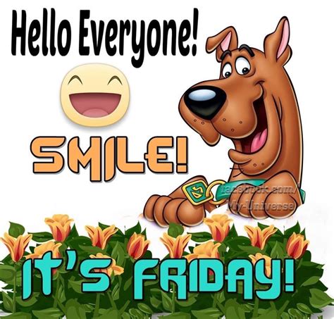 Smile It S Friday Good Morning Funny Its Friday Quotes Friday Quotes Funny