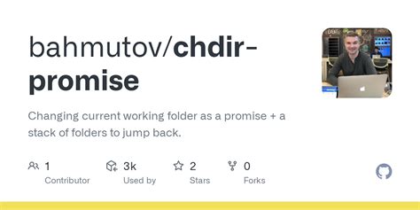 Github Bahmutovchdir Promise Changing Current Working Folder As A