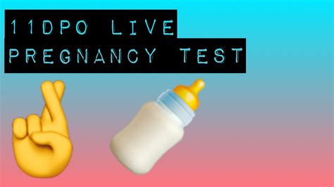 11 Dpo Live Pregnancy Test Youtube