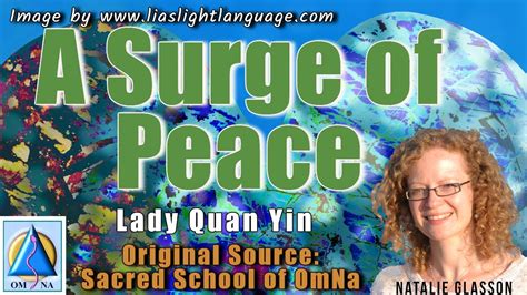 a surge of peace by lady quan yin natalie glasson omna youtube