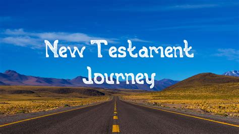 New Testament Journey Fbc Holton