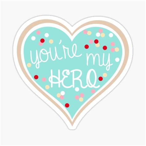 Youre My Hero Sticker By Camryndeni Redbubble