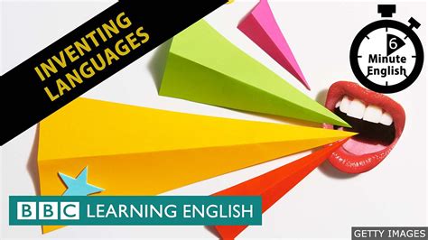 Bbc Learning English 6 Minute English Inventing Languages