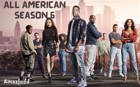 All American Season 6 Release Date Spoiler Episodes Number Trailer