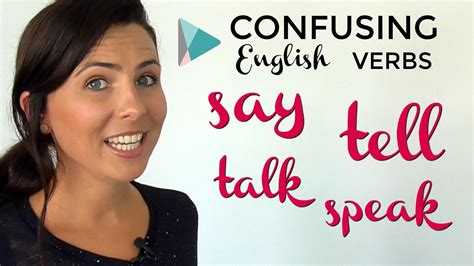 If you were wondering how to say a word or a phrase in spanish, french, german, italian, chinese, japanese or russian, this site will help you to get the answer. Confusing English Verbs: SAY | TELL | TALK | SPEAK ...
