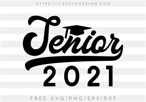 Free Bold Senior 2021 Svg Caluya Design