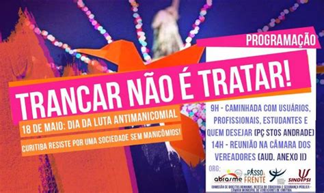 O movimento de luta antimanicomial consistiu em um diálogo de conscientização com as instituições legais e com e você, acha a luta antimanicomial importante? Luta Antimanicomial | Confira a programação do 18 de maio ...