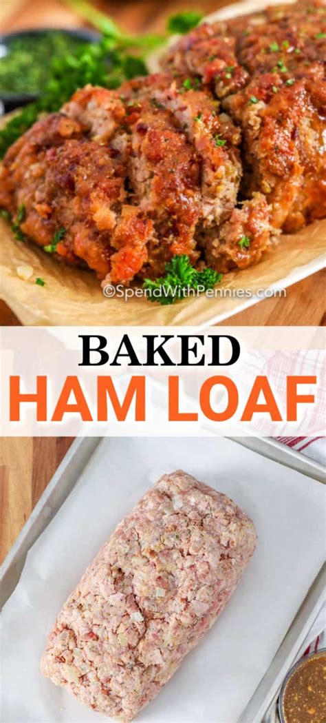This Easy Ham Loaf Recipe Is A Tender And Juicy Meal It Is Made With A