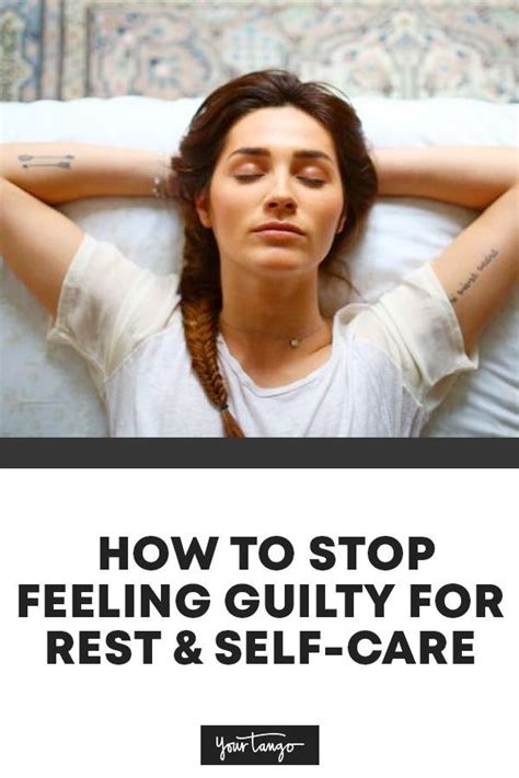 How To Stop Feeling Guilty For Rest And Self Care Self Care Feelings