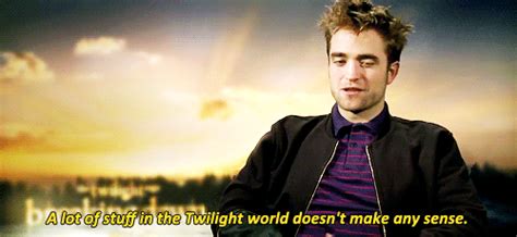 Maybe you would like to learn more about one of these? Robert Pattinson Quote (About world twilight sense make ...