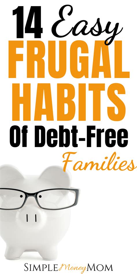 14 Frugal Habits Of Debt Free Families Frugal Habits Finance Saving