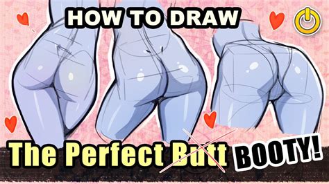 Drawing Butts The Right Way Youtube