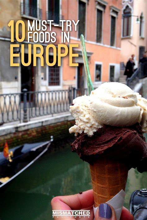 Our Top 10 Must Try Foods In Europe Artofit