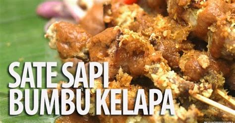 Resep cara masak semur daging sapi paling enak dijamin empuk resep bahan dan bumbu sebagai berikut : Sate Sapi Bumbu Kelapa | Resep Masakan Praktis Rumahan Indonesia Sederhana