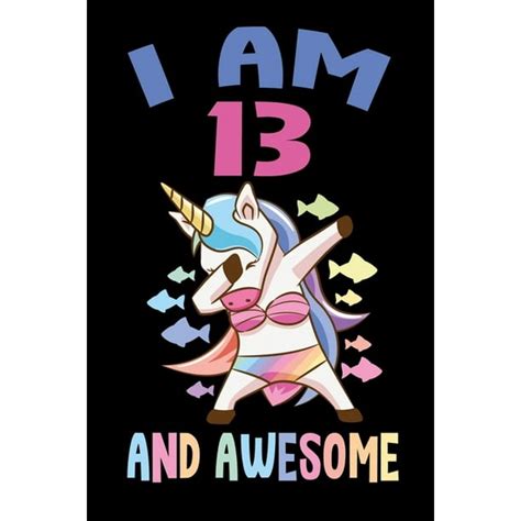 I Am 13 And Awesome Birthday T For 13 Year Old Boys And Girls