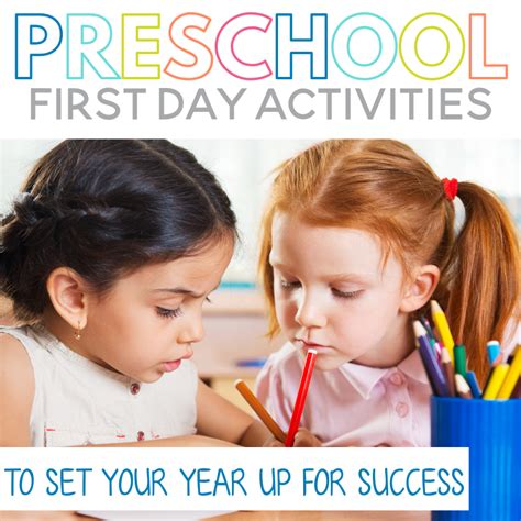 5 Preschool First Day Activities To Set Your Year Up For Success