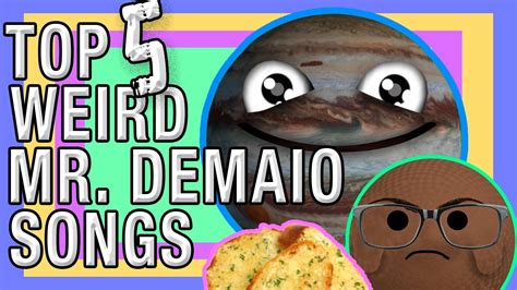 Top 5 Weirdest Mr Demaio Songs Youtube