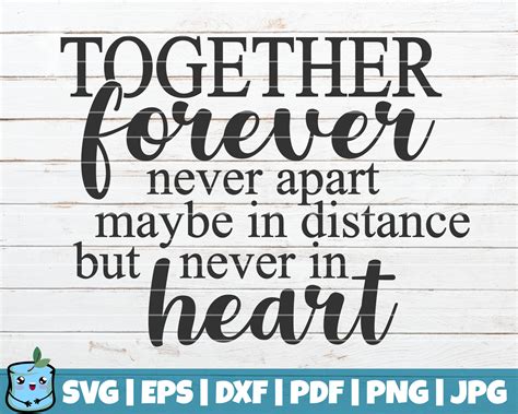 Together Forever Never Apart Maybe In Distance But Never In Etsy