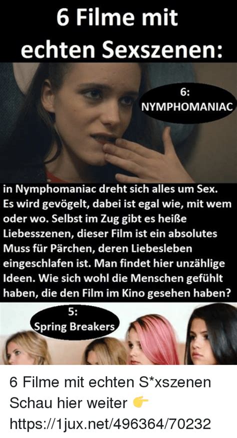 6 filme mit echten sexszenen nymphomaniac in nymphomaniac dreht sich alles um sex es wird