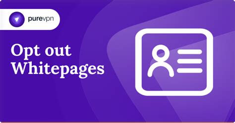 How To Opt Out Whitepages The Ultimate Guide