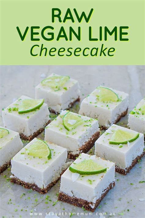 Raw Vegan Lime Cheesecake Stay At Home Mum In Raw Vegan Cake Raw Vegan Cheesecake Raw