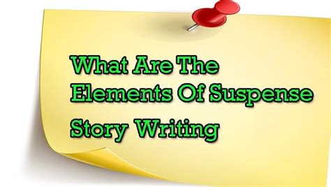 what are the elements of suspense story writing let s findout