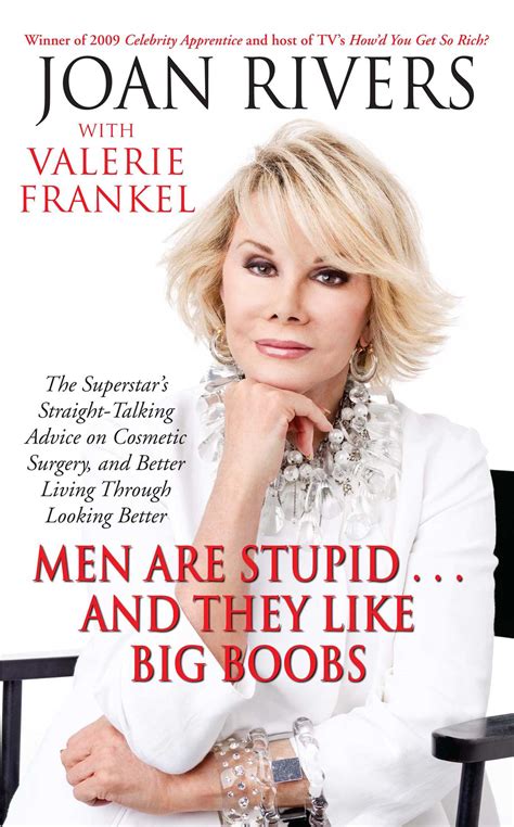 men are stupid and they like big boobs book by joan rivers valerie frankel official