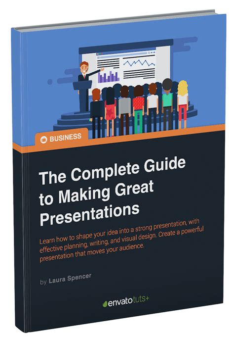 The Complete Guide To Making Great Presentations — A Free Ebook From