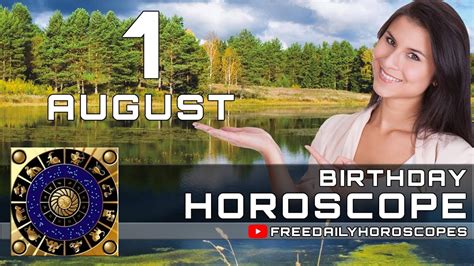 August 1 Birthday Horoscope Personality Youtube