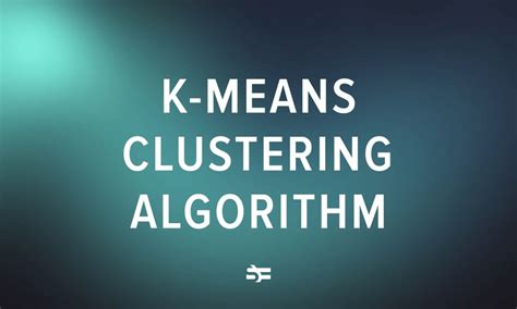 K Means Clustering Algorithm In Ml