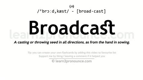 Pronunciation Of Broadcast Definition Of Broadcast Youtube