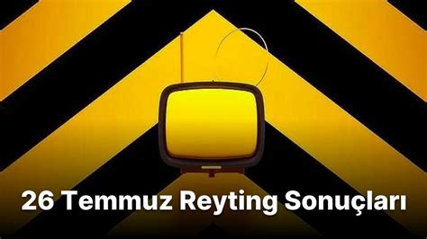 26 Temmuz 2022 Reyting Sonuçları Açıklandı Senden Daha Güzel Gelsin