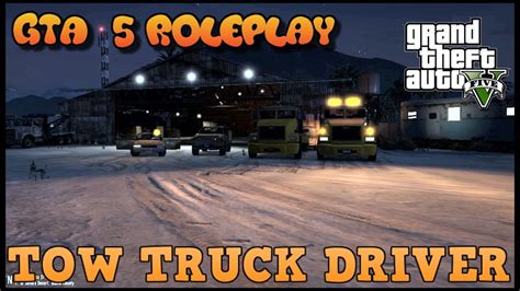 Gta 5 Roleplay Fivem Sandy Shore Tow Truck Driver Youtube